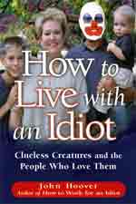Book cover for How to Live with an Idiot